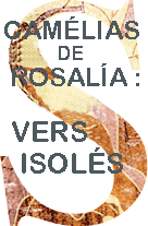Camelias de Rosalía: Versos soltos...